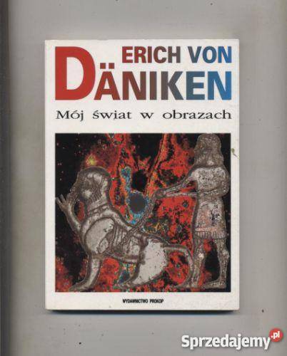 Daniken von E Mój świat w obrazach Szczecin