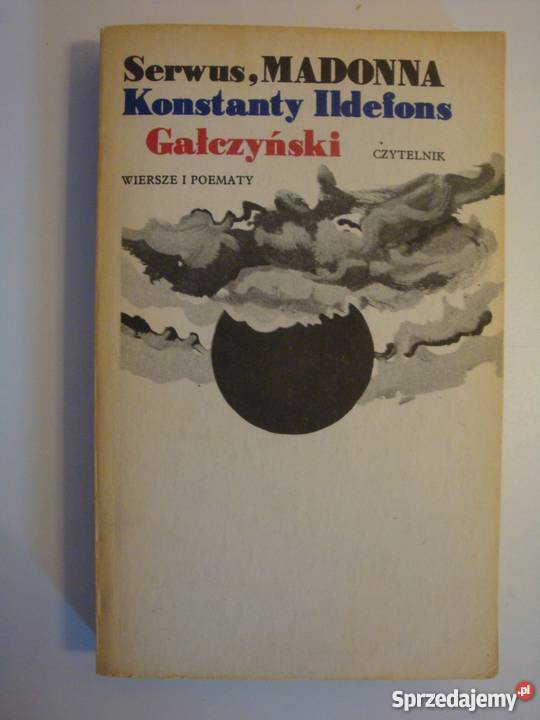 SERWUS MADONNA KONSTANTY ILDEFONS GAŁCZYŃSKI poezja Płock sprzedam