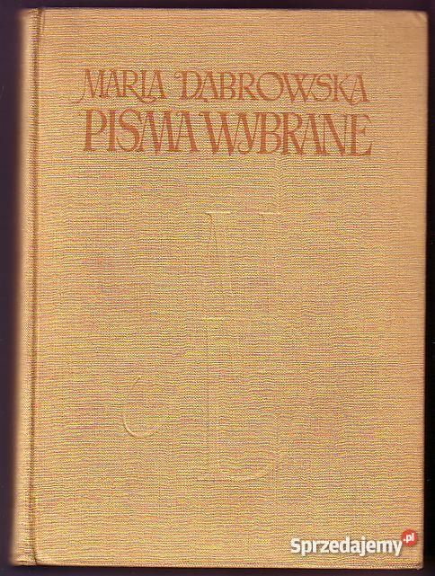 873 PISMA WYBRANE MARIA DĄBROWSKA 3 TOMY małopolskie Czyrna