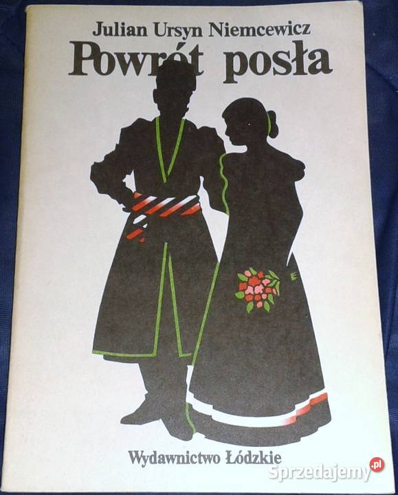 Powrót posła Julian Ursyn Niemcewicz Chełm sprzedam