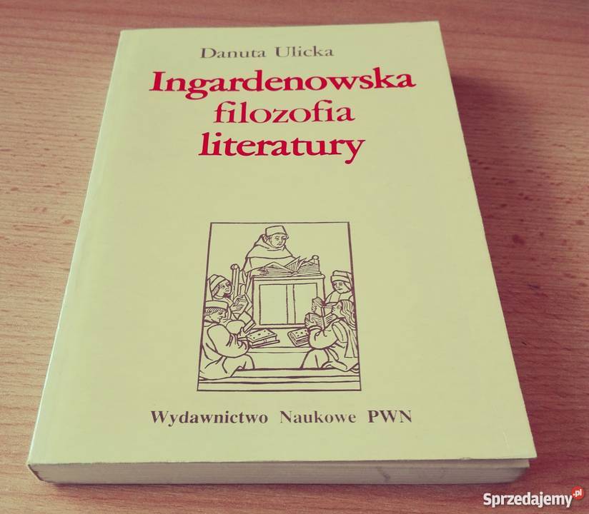 Ingardenowska filozofia literatury konteksty filozofia, historia filozofii pomorskie Gdańsk