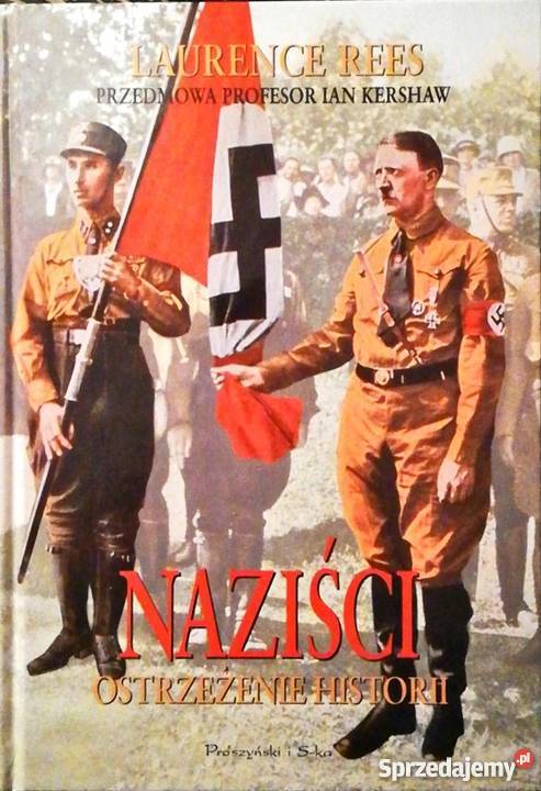NAZIŚCIE OSTRZEŻENIE HISTORII REES LAURENCE Książki naukowe i popularnonaukowe Białystok