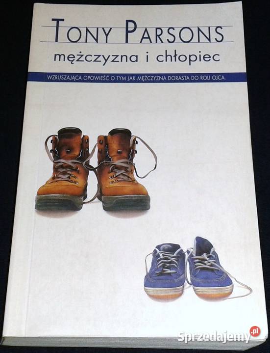 Mężczyzna i chłopiec Tony Parsons Chełm