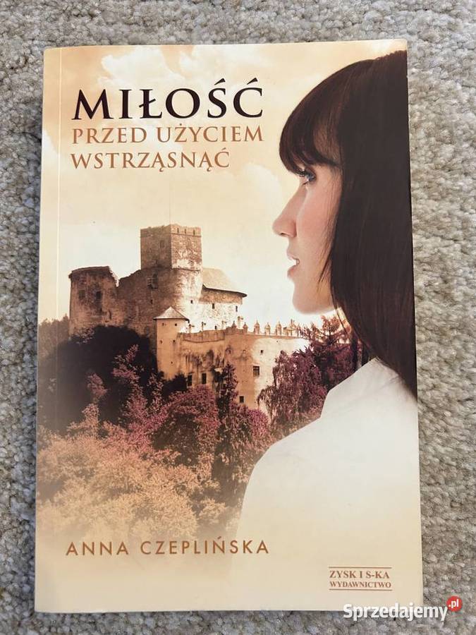 Miłość przed użyciem wstrząsnąć Anna Czeplińska Lublin
