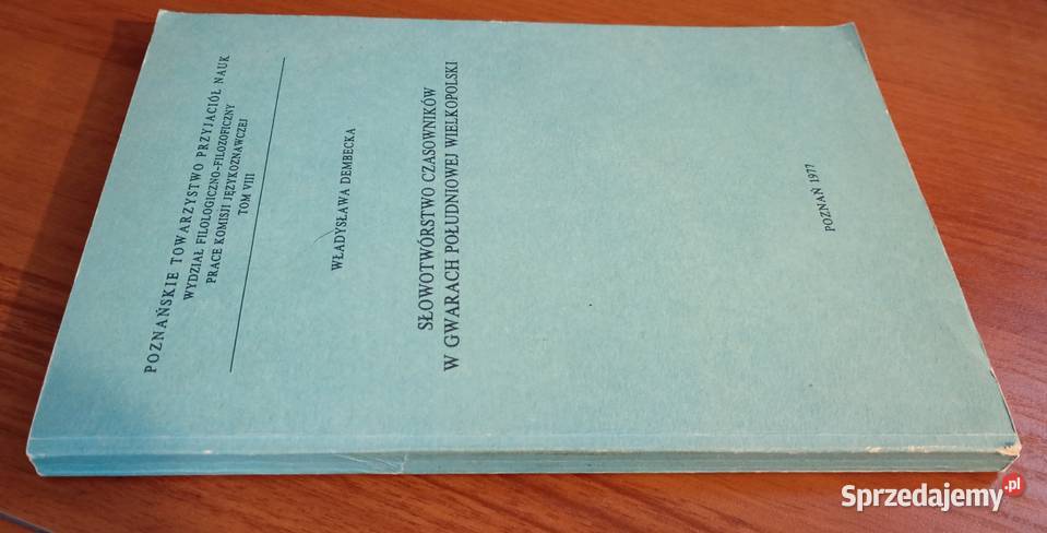 Słowotwórstwo czasowników w gwarach południowej Rok wydania 1977 Gdańsk