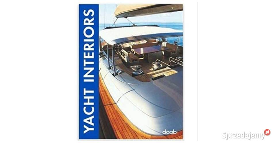 Yacht Interiors daab 2005 Książki naukowe i popularnonaukowe
