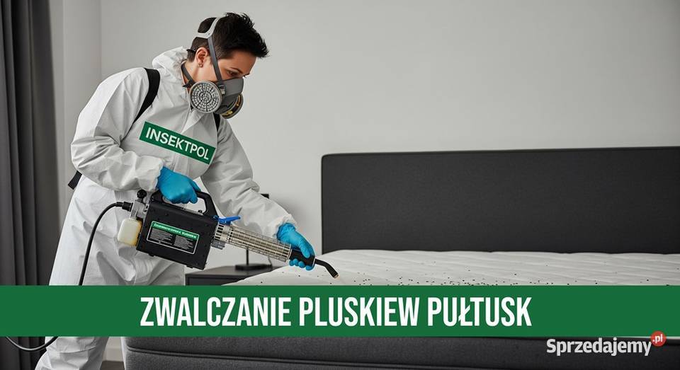 Zwalczanie Pluskiew Pułtusk Odpluskwianie