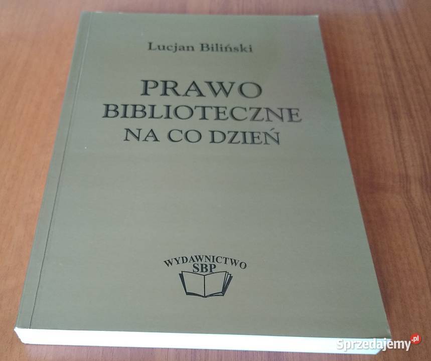 Prawo biblioteczne na co dzień Lucjan Biliński Gdańsk