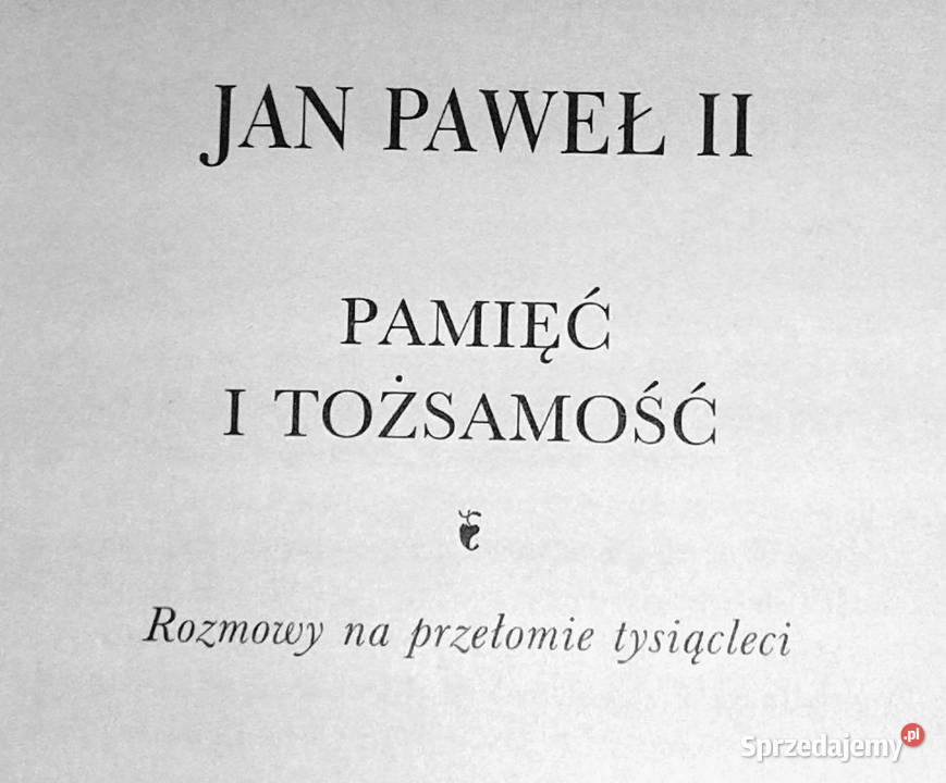 Pamięć i tożsamość Jan Paweł II miękka