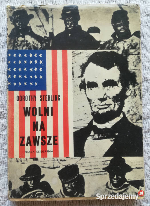 Wolni na zawsze Dorothy Sterling Białystok