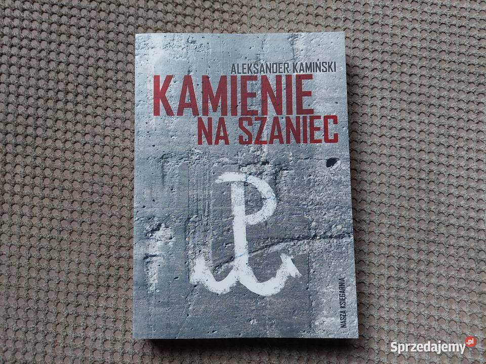 Kamienie na szaniec Aleksander Kamiński małopolskie Kraków