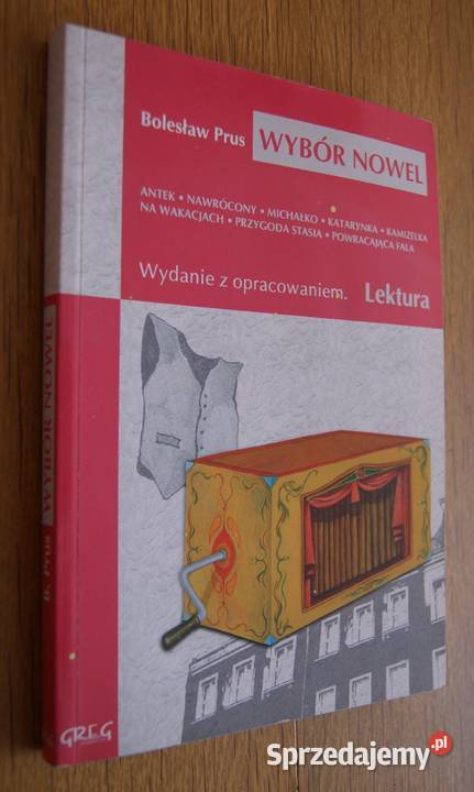 Bolesław Prus Wybór nowel literatura piękna - proza polska Proza i poezja sprzedam