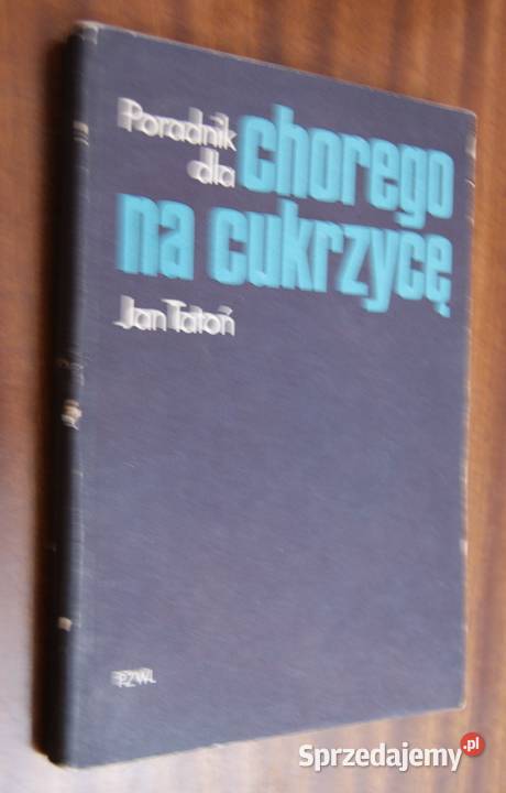 Jan Tatoń Poradnik chorego na cukrzycę lubelskie Parczew