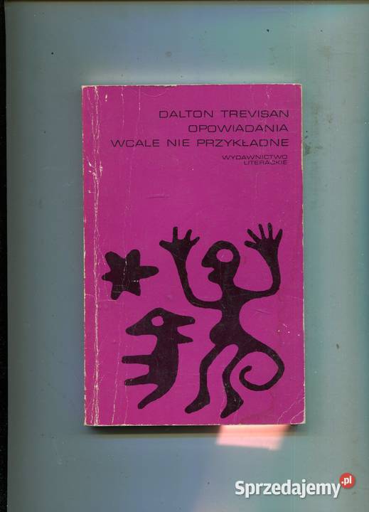 Opowiadania wcale nie przykładne Dalton Trevisan
