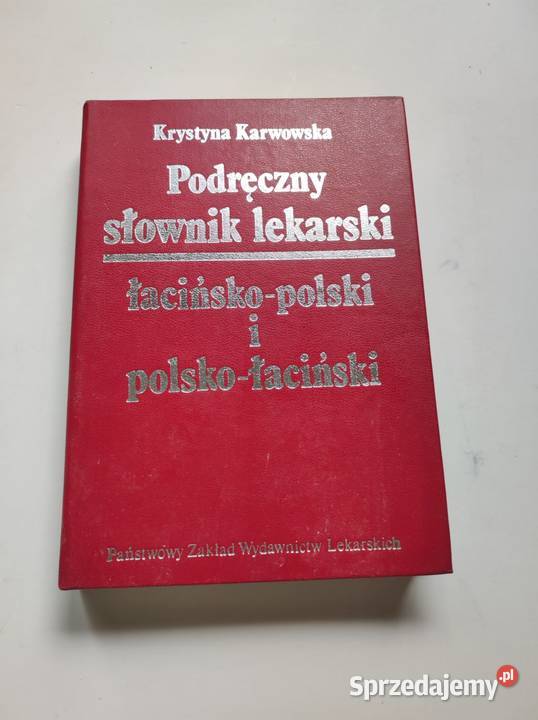 Podręczny słownik lekarski łacińskopolski i Kielce