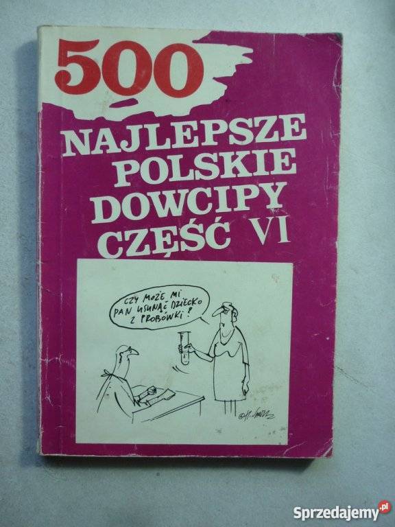 500 NAJLEPSZE POLSKIE DOWCIPY CZEŚĆ VI Białystok