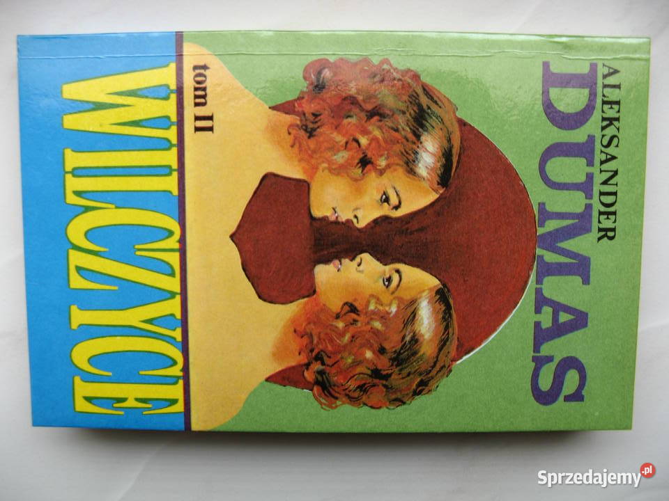 Wilczyce Aleksander Dumas komplet tom 1 i 2 miękka Poznań