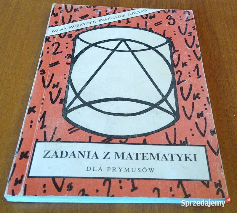Zadania z matematyki prymusów Irena Murawska sprzedam