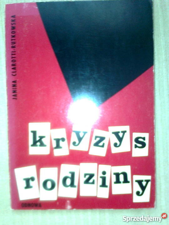 Kryzys rodziny Janina Clarotti Rutkowska Warszawa