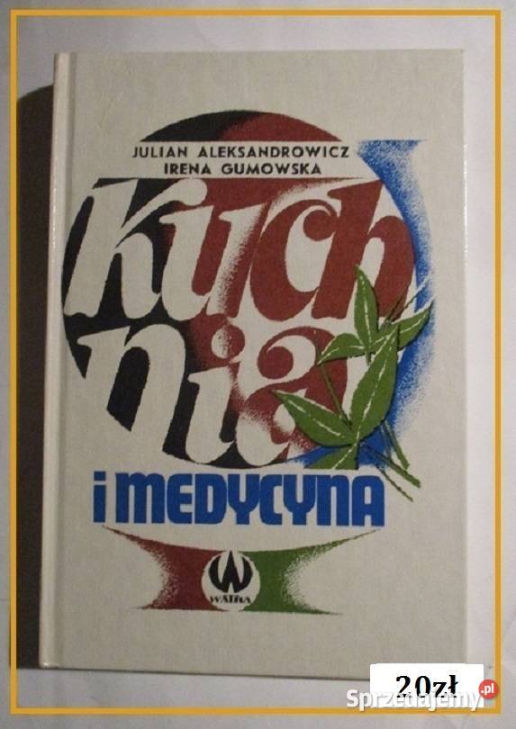 Kuchnia i medycyna  - Aleksandrowicz, Gumowska /kuchnia/medycyna