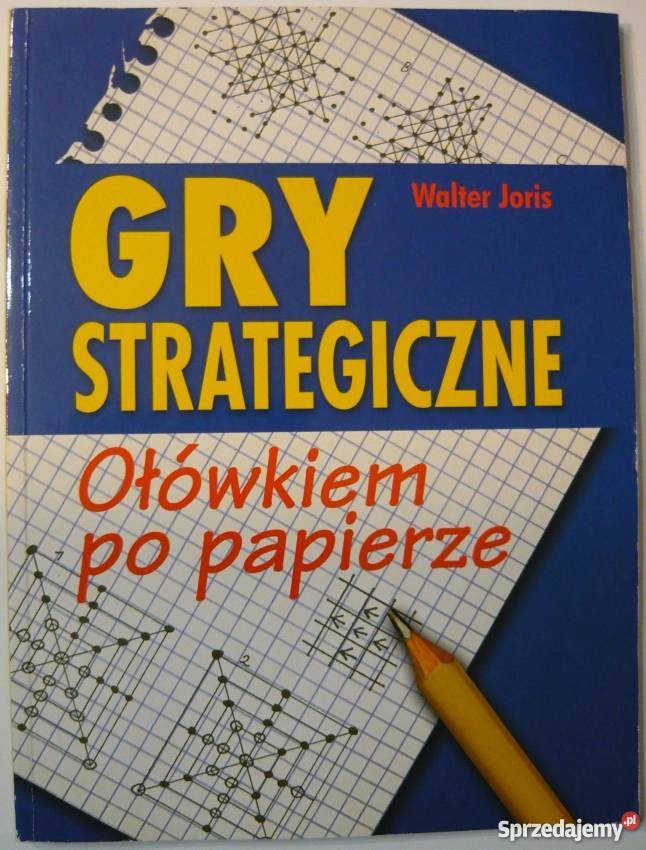 GRY STRATEGICZNE OŁÓWKIEM PAPIERZE Proza i poezja Bielsko-Biała