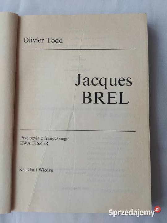 JACQUES BREL Olivier Todd Rok wydania 1992 Hajnówka