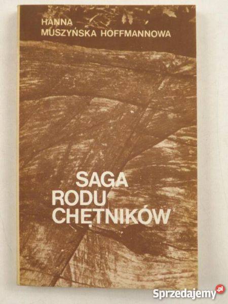 Saga rodu Chętników Hanna MuszyńskaHoffmannowa Goleniów