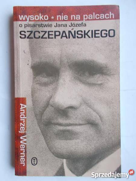 O PISARSTWIE JANA JÓZEFA SZCZEPAŃSKIEGO WERNER Białystok