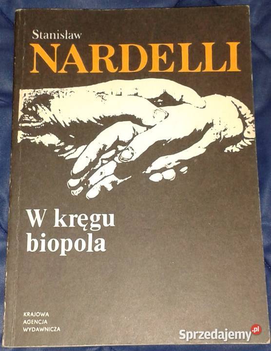 W kręgu biopola Stanisław Nardelli Chełm