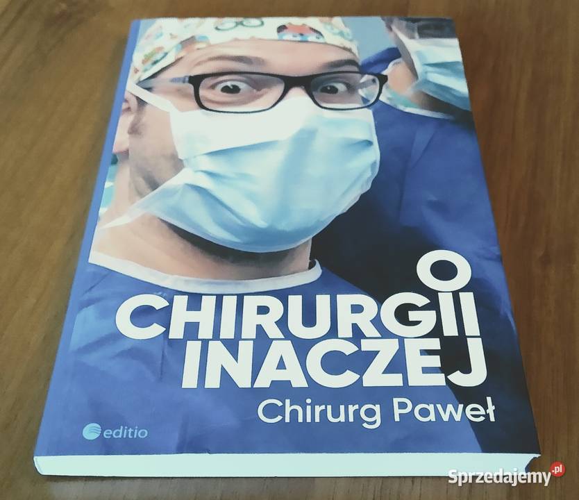 O chirurgii inaczej Chirurg Paweł Kabata ISBN 9788328367890 Gdańsk sprzedam