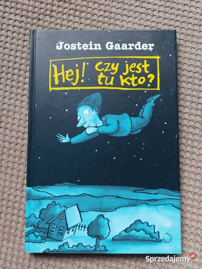 nowa Hej czy jest tu kto Jostein Gaarder Kraków