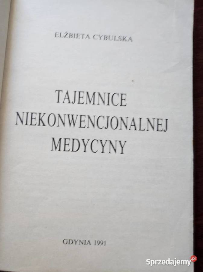 Tajemnice niekonwencjonalnej medycyny Elżbieta Kielce