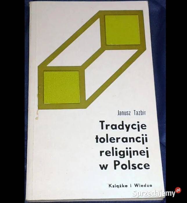Tradycje tolerancji religijnej w Polsce Janusz lubelskie Chełm sprzedam
