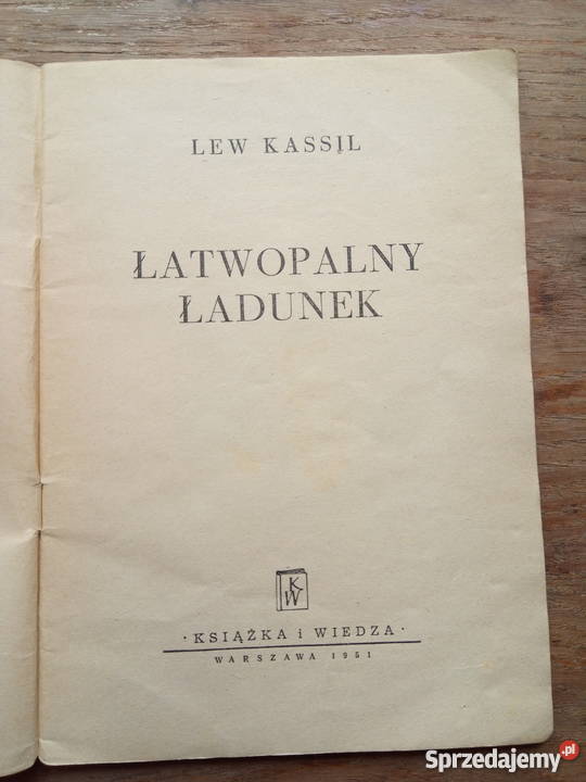 Łatwopalny ładunek książka autor Lew Kassil wyd Dąbrowa Górnicza sprzedam