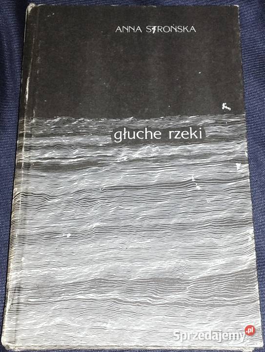 Głuche rzeki Anna Strońska lubelskie Chełm