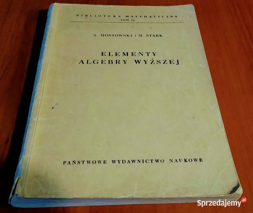 Elementy Algebry Wyższej Mostowski Stark Gdańsk