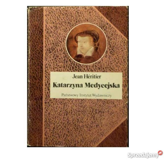 J Heritier Katarzyna Medycejska FA Goleniów sprzedam
