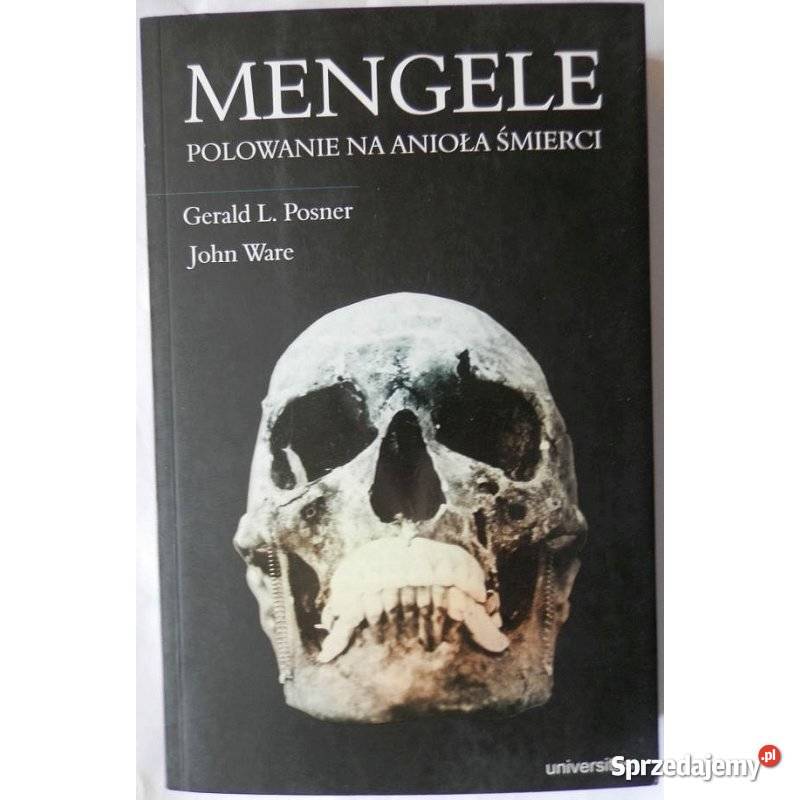 Mengele Polowanie na anioła śmierci Posner L Świdnica