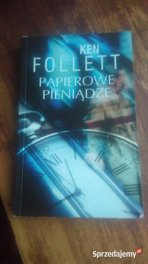 Ken Follett Papierowe Pieniądze Poznań