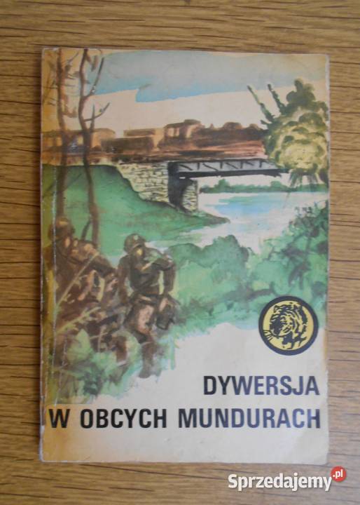 Żółty Tygrys Dywersja w obcych mundurach 1287 Parczew