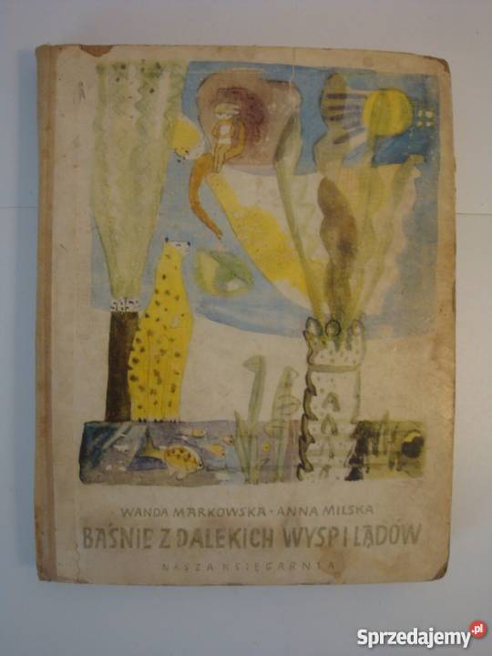 BAŚNIE Z DALEKICH WYSP I LĄDÓW MARKOWSKA lubelskie Zamość sprzedam