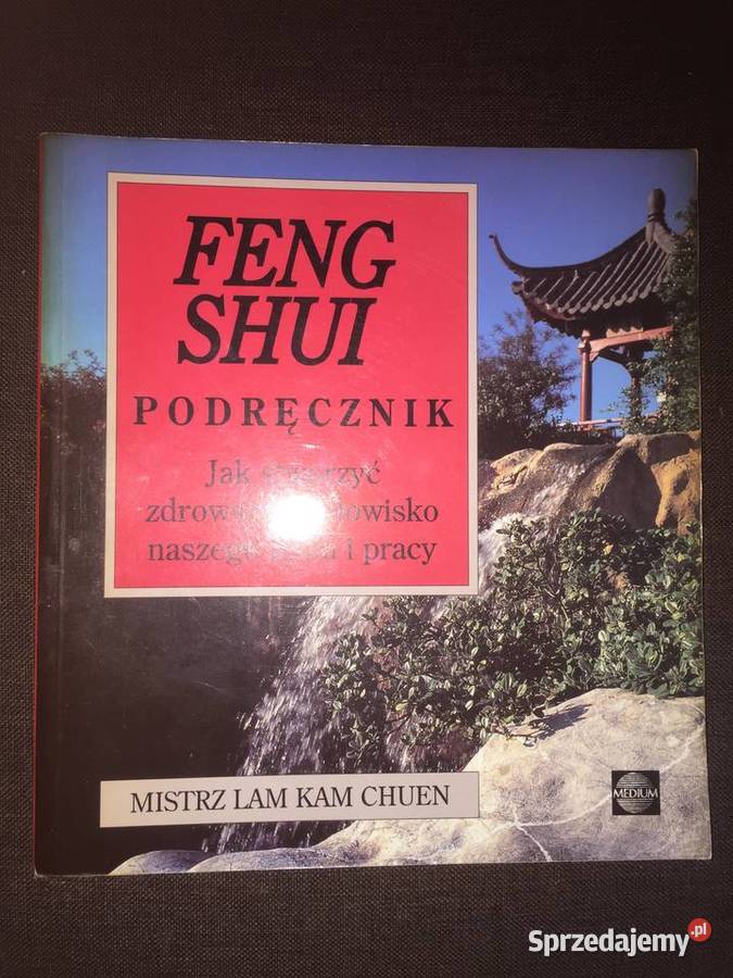 Feng Shui podręcznik mistrza Lam Kam Chuen