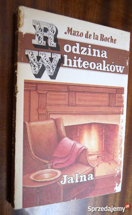 Mazo de la Roche Jalna Rok wydania 1990 Parczew