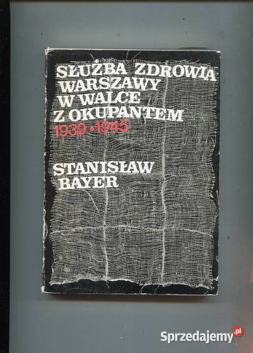 Służba zdrowia Warszawy w walce z okupantem Szczecin