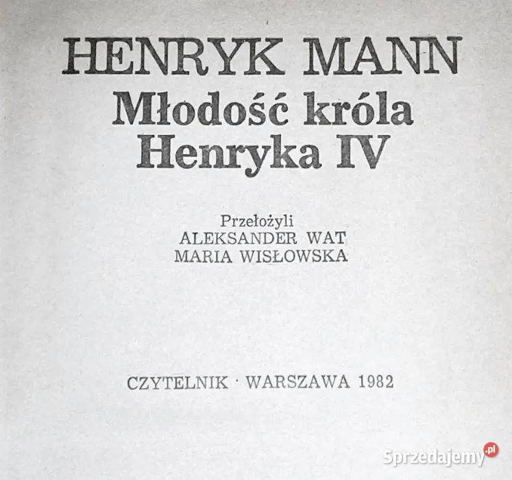Młodość króla Henryka IV Henryk Mann Chełm