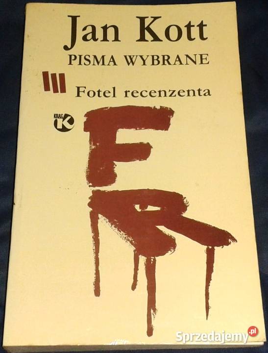 Pisma wybrane Fotel recenzenta Tom 3 Jan Kott Chełm