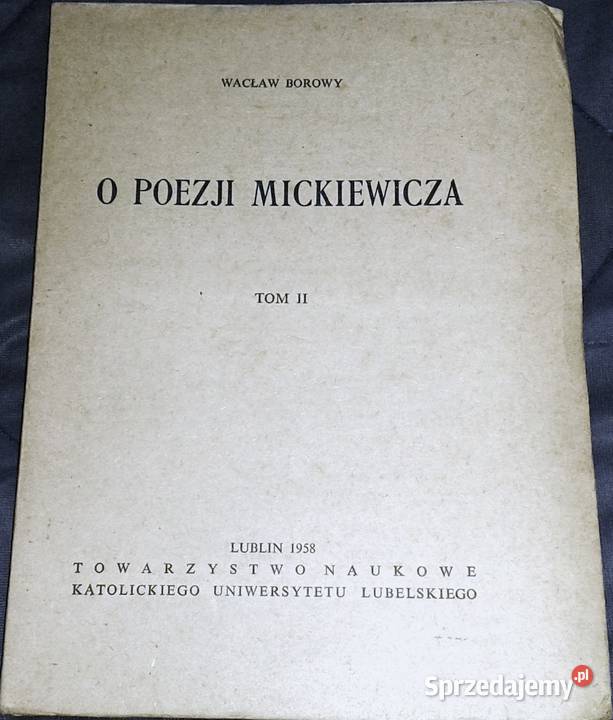 O poezji Mickiewicza Tom 2 Wacław Borowy Rok wydania 1958