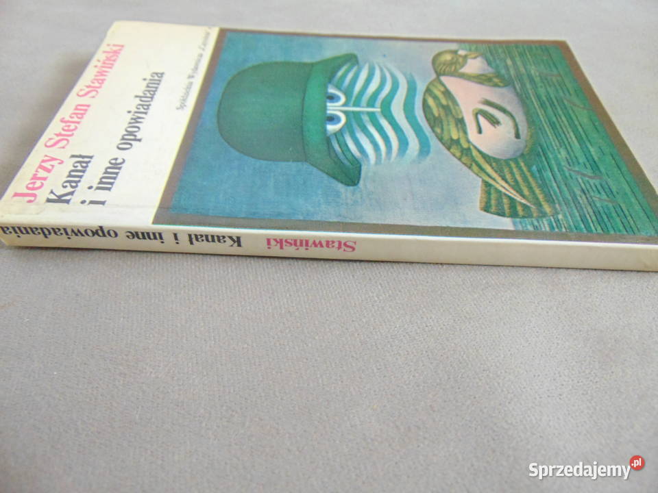 Kanał i inne opowiadania Jerzy Stefan Stawiński Lublin