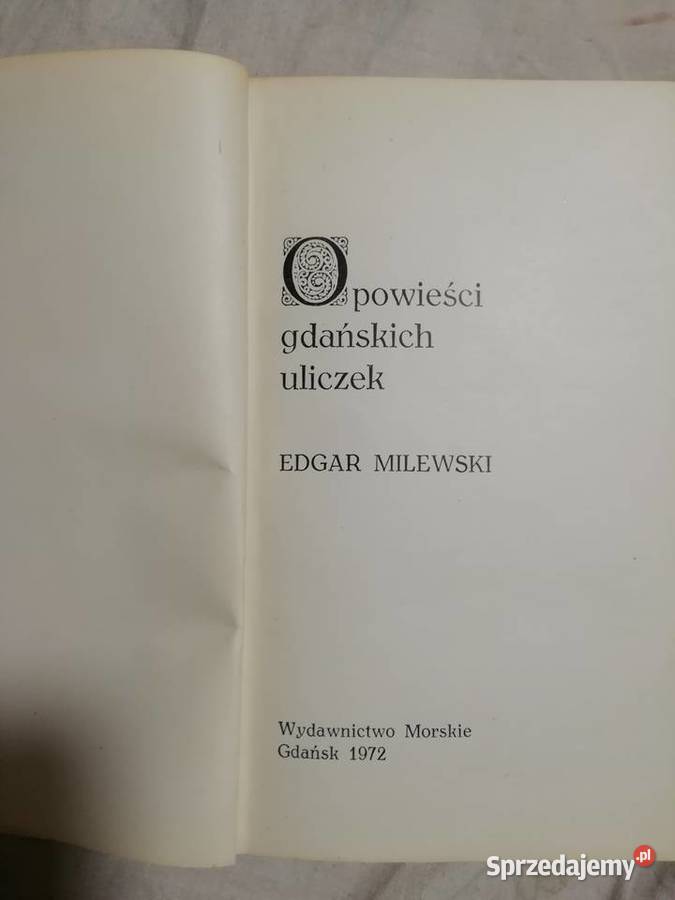 Opowieści gdańskich uliczek Rok wydania 1972 Kraków