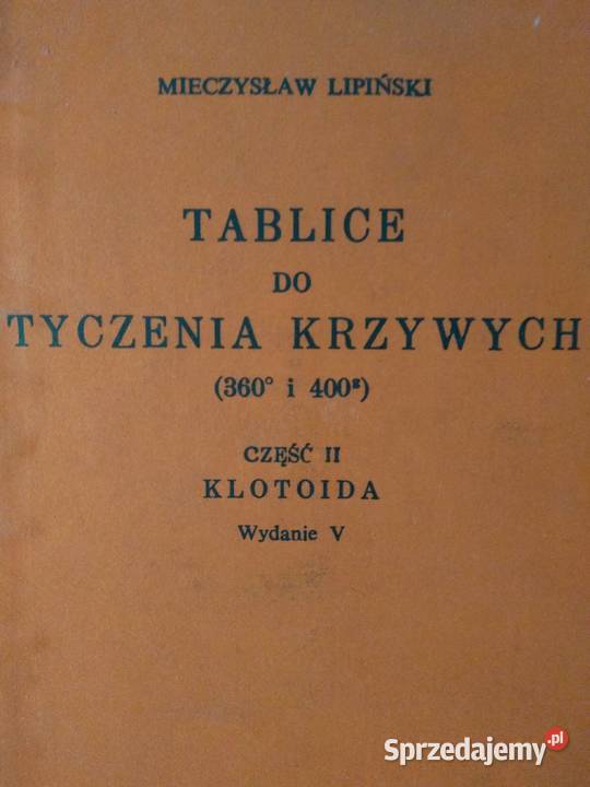 Tablice do tyczenia krzywych 2 tomy Klotoida Warszawa